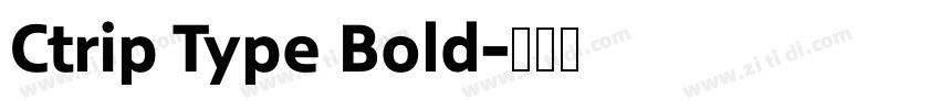 Ctrip Type Bold字体转换